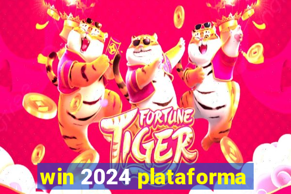 win 2024 plataforma